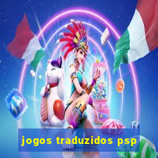 jogos traduzidos psp